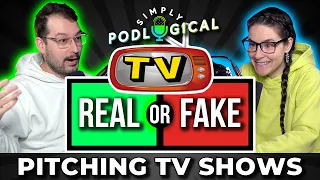 Are These TV Shows Real or Fake? - SimplyPodLogical #117