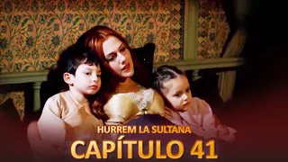 Hurrem La Sultana Capitulo 41 (Versión Larga)