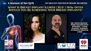 Breast Implant Illness & How Often You Should Be Screening Your Implants? ft. Dr. David Rankin Ep76