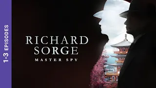 RICHARD SORGE. MASTER SPY. Episodes 1-3. Russian TV Series. Wartime Drama. English Subtitles