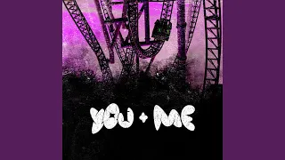 You + Me