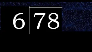 Dividir 78 entre 6 division de 2 numeros con procedimiento