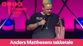 Anders Matthesens takketale - ZULU Comedy Galla 2019