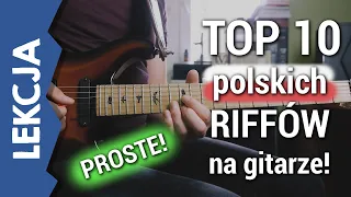 TOP 10 PROSTYCH POLSKICH RIFFÓW NA GITARZE 🎸