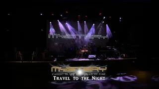 MYSTERY - Travel to the Night - Live2018