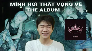 THE ALBUM của BLACKPINK có chút đáng thất vọng? (album review?)