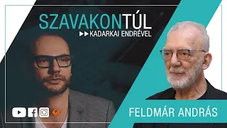 Szavakon túl #84 (2023.06.25.): Feldmár András - Kadarkai Endre műsora a Klubrádióban