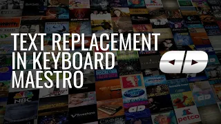 Text Replacement in Keyboard Maestro