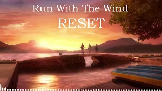 Run With The Wind Ending 1 | Mukai Taichi 向井太一  Reset リセット (INSTRUMENTAL)
