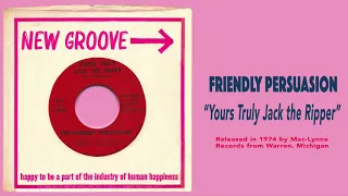 [private acid psych, prog] FRIENDLY PERSUASION - Yours Truly Jack The Ripper 7" Vinyl 1974 Detroit