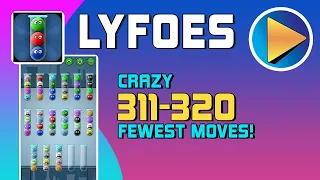 Lyfoes Crazy Levels 311 to 320 Walkthrough [100% Perfect!]