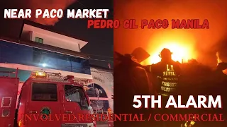 5th Alarm | Involved Residential / Commercial @ Near Paco Market Pedro Gil Paco Manila | LM MNL