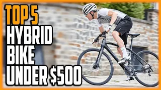 Best Hybrid Bike Under 500 Dollars - Top 5 Best Performance Hybrid Bike Under 500