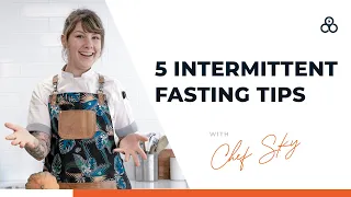 5 Intermittent Fasting Tips For Success