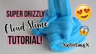 PERFECT CLOUD SLIME TUTORIAL! *Must Watch!* SUPER DRIZZLY/BEST RECIPE!