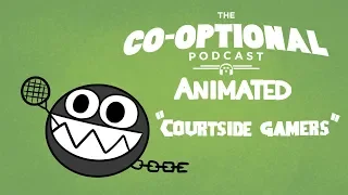 The Co-Optional Podcast Animated : Courtside Gamers