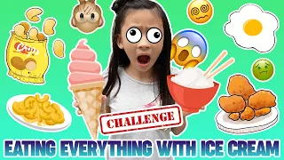 EATING EVERYTHING WITH ICE CREAM CHALLENGE w/ Gwen Kate Faye