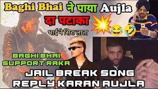 Baghi Bhai ke jail Break Song ne paya Karan Aujla Da Pataaka 💥 | song Support Raka  #raka #jailbreak