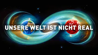 Physiker bewiesen, dass unsere Welt und das Universum nicht existieren