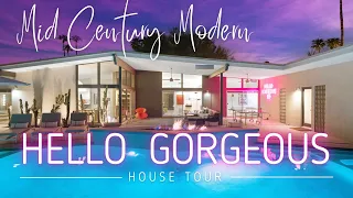 Welcome to HELLO GORGEOUS! Your Desert Mid Century Modern Getaway!