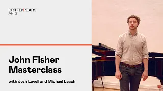 Donizetti: Una furtiva lagrima | L'Elisir d'Amore • John Fisher Masterclass • Snape Maltings