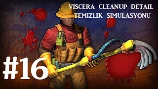 Viscera Cleanup Detail / Temizlik Simulasyonu - Bölüm 16