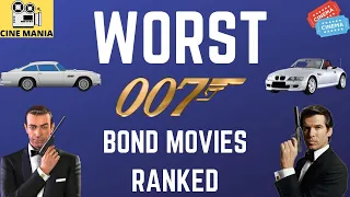 Worst James Bond Movies Ranked by @CineMania24x7