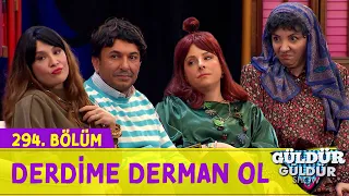 Derdime Derman Ol - 294.Bölüm (Güldür Güldür Show)