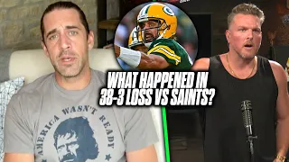 Aaron Rodgers Tells Pat McAfee What Went Wrong In 38-3 Loss vs Saints | Pat McAfee Reacts