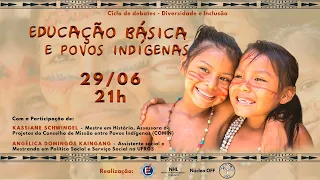 29/06, 21h - Educação Básica e Questões Indígenas