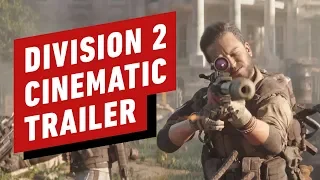 Tom Clancy's The Division 2 -  Cinematic Trailer