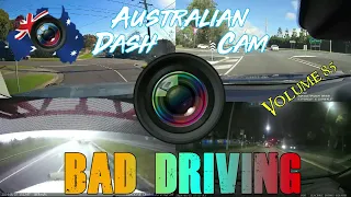 Aussiecams - AUSTRALIAN DASH CAM BAD DRIVING volume 85