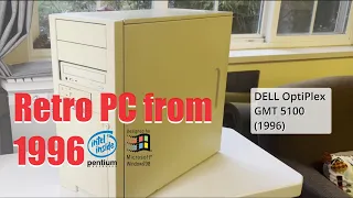 A Retro PC from 1996 - DELL OptiPlex GMT 5100