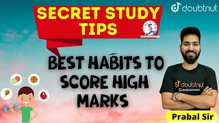 Secret Study Tips of Toppers | Best Habits To Score High Marks | Prabal Sir