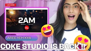2AM | Coke Studio Pakistan | Season 15 | Star Shah x Zeeshan Ali | Indian Reaction
