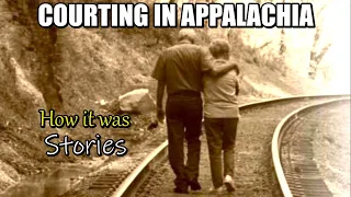 How it was Courting in Appalachia