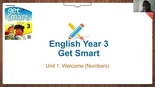 English Year 3: Get Smart - Module 1 (Welcome! & Numbers)