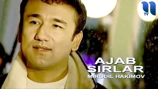 Mirodil Hakimov - Ajab sirlar | Миродил Хакимов - Ажаб Сирлар