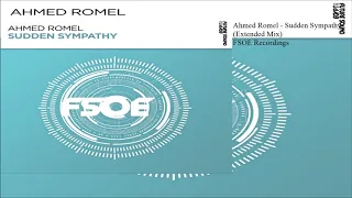 Ahmed Romel - Sudden Sympathy (Extended Mix)