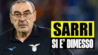 MAURIZIO SARRI SI È DIMESSO DA ALLENATORE DALLA LAZIO: LA CLAMOROSA NOTIZIA POCO FA