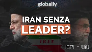 Il Presidente iraniano Raisi è morto, cosa succede ora? Globally