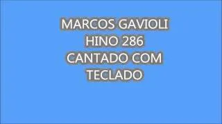 HINOS CCB - HINARIO 5 - MARCOS GAVIOLI CANTANDO COM IRMÃO TINHO ALVES NO TECLADO