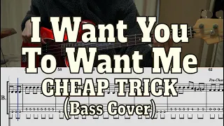 Cheap Trick - I Want You To Want Me (Bass cover + Tabs)