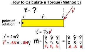 Physics 15  Torque Fundamentals (6 of 13) How to Calculate a Torque (Method 3)