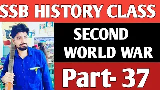 SSB ! Part- 37 ! Second World War! Hirohito ! Hitler! Musolini ! World History! SSB by Gyan Pratap