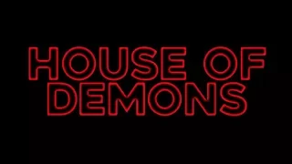 House of Demons  - Official Trailer