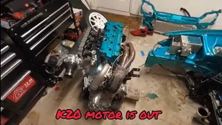 Blown k20 Motor is out