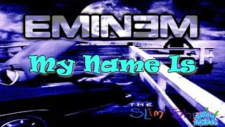 My Name Is - Eminem (Karaoke)