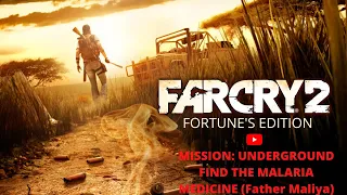 Far Cry 2 Mission 1 Underground Malaria Medicine! (Father Maliya) 1080p 60Fps