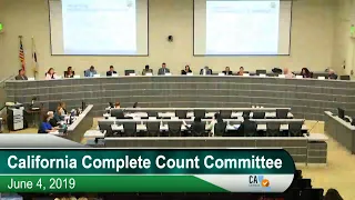 California Complete Count Committee Meeting - June 4, 2019